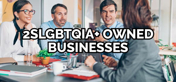 Text: 2SLGBTQIA+ owned businesses" over people smiling having a meeting