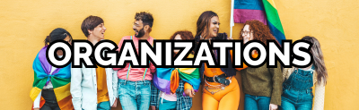 Text "Organizations" over group of people smiling with pride flag