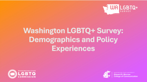 WA LGBTQ+ Survey: Demographics and Policy Experiences