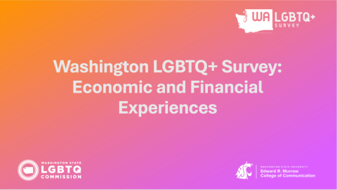 WA LGBTQ+ Survey: Economic and Financial Experiences 