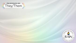 A light grey silk cloth illuminated by a rainbow. The text "my pronouns are They/Them" is in a white bubble in the upper lefthand corner. The RAIN symbol is on the bottom righthand corner.